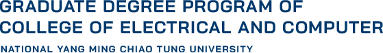 Graduate Degree Program of College of Electrical and Computer Engineering, National Yang Ming Chiao Tung University